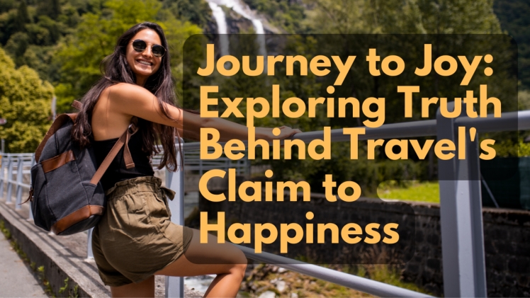 The Joy and Transformation of Travel